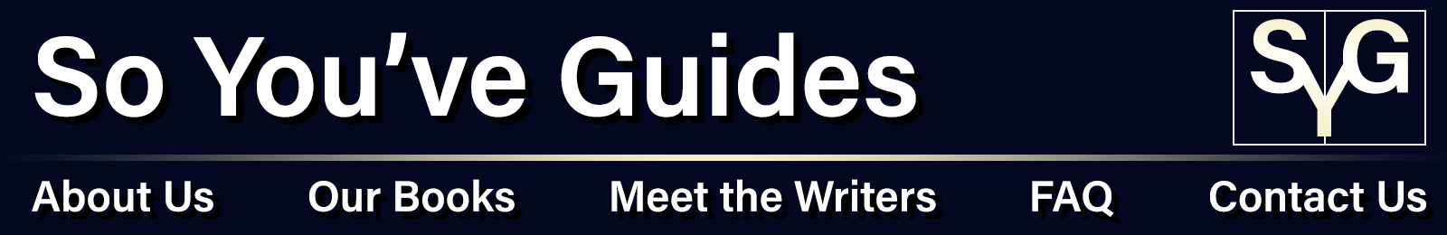So You've Guides